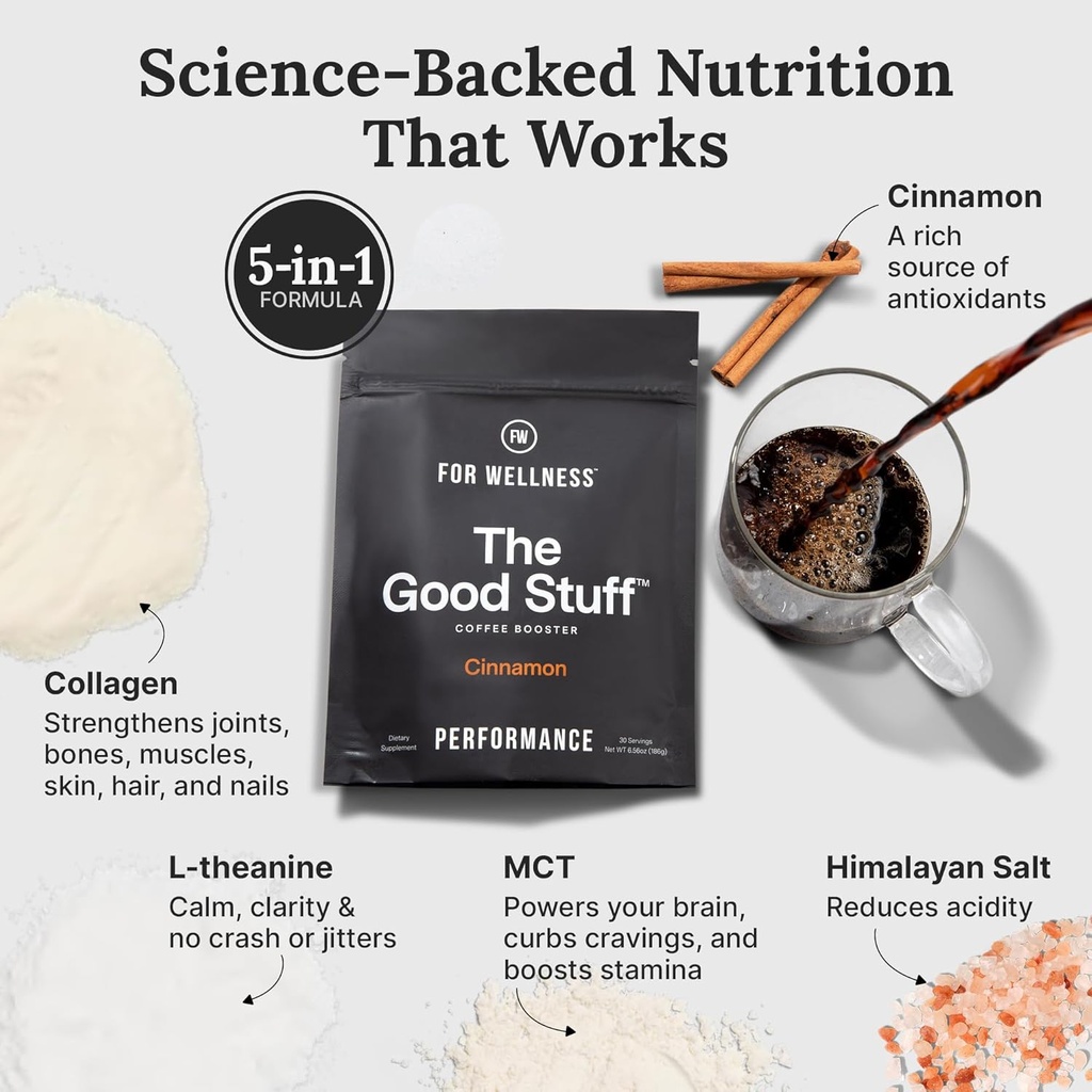 For Wellness The Good Stuff Performance – Coffee Booster | Collagen + MCT Powder Supplement with L-Theanine and Antioxidants for Jitter-Free Energy & Stamina | Non-Dairy, Keto-Friendly, 30 Servings 6