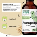 Forever Puppy Astragalus Root Drops for Dogs - Astragalus Membranaceus Tincture for Dogs' Immune Defense - Herbal Pet Liquid Supplements for Immunity Support & Joyful Pet Care - 2 oz 4