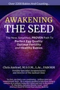 Awakening The Seed: Den nye, forenklet, PROVEN sti til perfekt ægkvalitet, optimal fertilitet, og sunde babyer