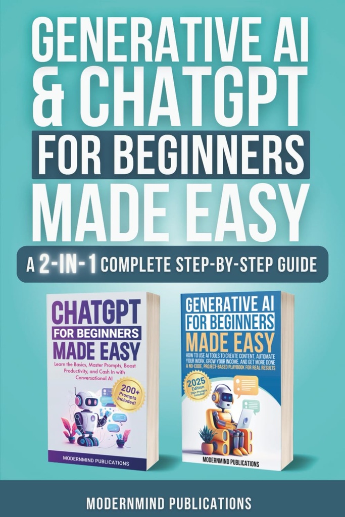 Generative AI & ChatGPT for begyndere Lavet Easy 2- Books-in-1: Master Kunstig Intelligence Fundamentals, Elevere dine færdigheder, og låse Money- Making Strategier med konversationel AI