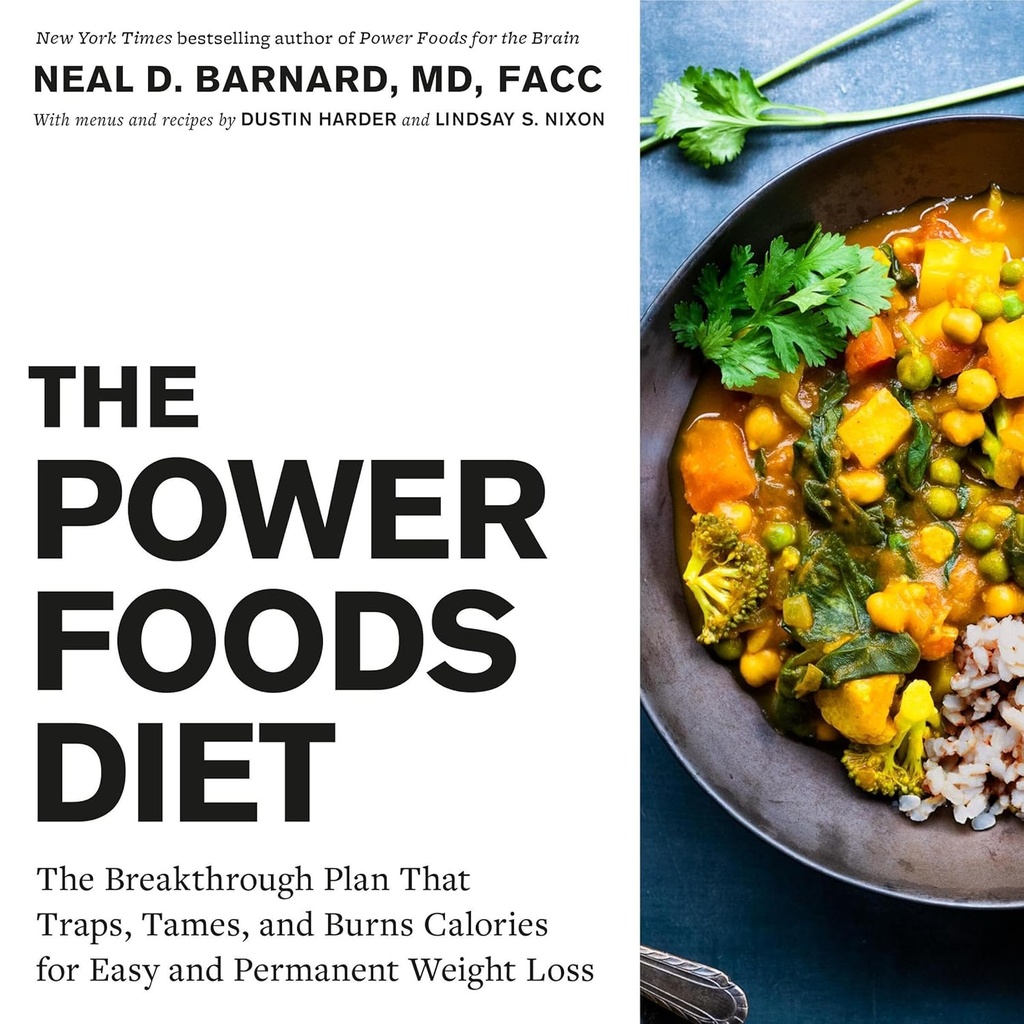 The Power Foods Diet: Den breakthrough plan, at traps, Tames, og Burns kalorier for let og permanent vægttab