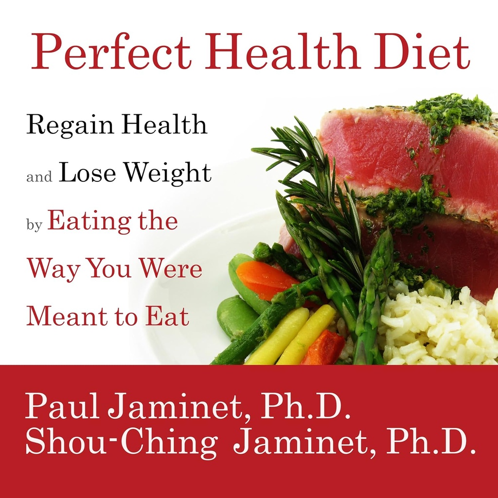 Perfect Health Diet: Regain Sundhed og tabe vægt ved at spise den måde, du var meant til at spise