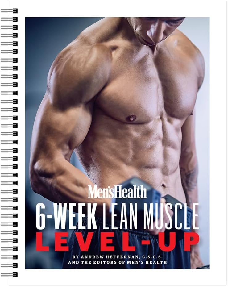 Mænds sundhed 6- Uge Lean Muskel Level- Up: Træningen til Supercharge Muskel Vækst Hurtig