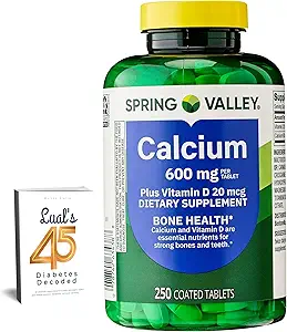 Spring Valley Calcium 600 mg Plus D3- vitamin 250 overtrukne tabletter. Knogletilskud. 800 IE D- vitamin pr. tablet Bundle med 45 Diabetes afkodet