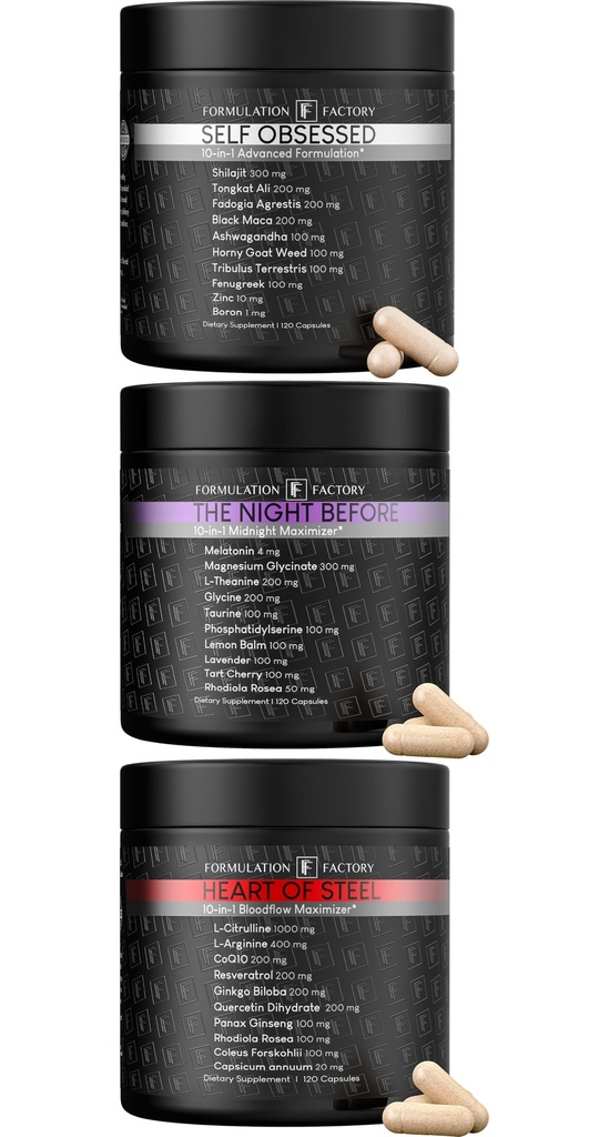Formulation Factory Self Obsessed x Heart of Steel x The Night Before (Bundle) – Testosterone Support, Nitric Oxide Blood Flow & Magnesium Sleep Support for Men with Shilajit, L-Citrulline 1000mg & Me