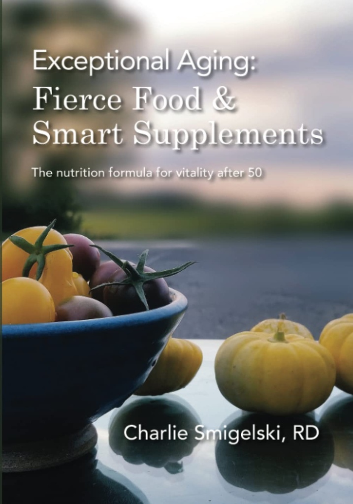 Ekstraordinær ældning: Fierce Food & Smart Kosttilskud.: Ernæringsformel for vitalitet efter 50