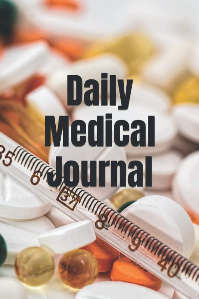 Daglig Medical Journal til at liste medicin, vitaminer, kosttilskud og spor blodtryk aflæsninger af 124; Daglig logbog til omsorgspersoner og patienter