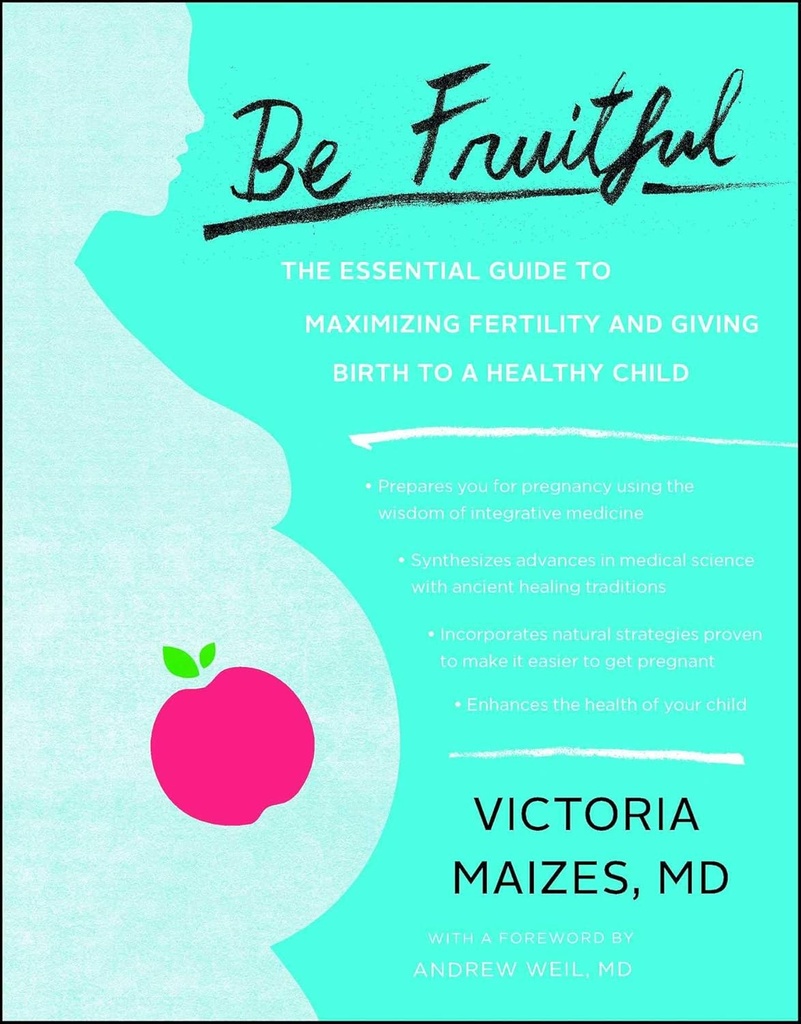 Vær frugtbar: Den essentielle guide til at maksimere fertilitet og give fødsel til et sundt barn