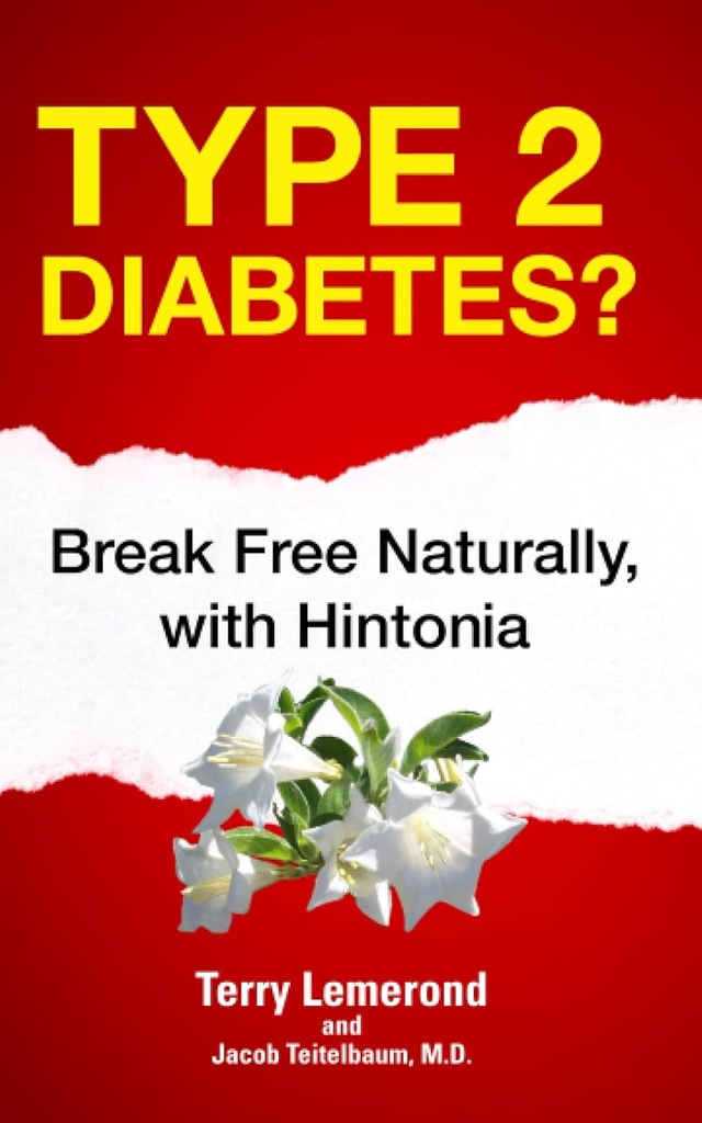 Type 2 Diabetes?: Break Free Naturally, with Hintonia