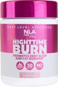 NLA for hendes Nighttime Burner for Kvinder - Sovestøtte med Melatonin, CLA, Ashwagandha, 5-HTP, Kamille - Slap af, Boost Metabolisme, Burn Fat - 60 Veganske Kapsler