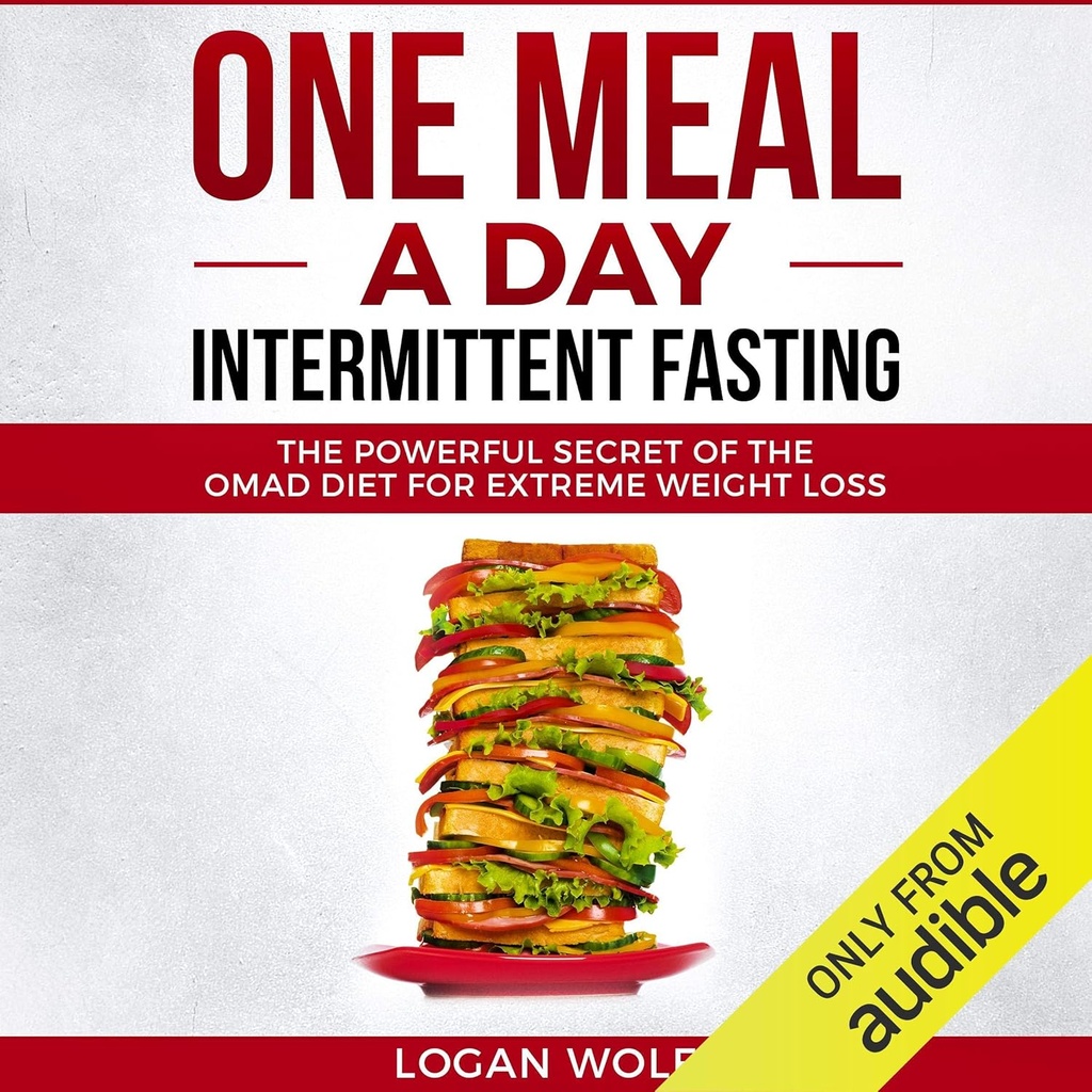 Et måltid en dag intermitterende fastende: Den kraftfulde hemmelighed af OMAD Diet for ekstrem vægttab