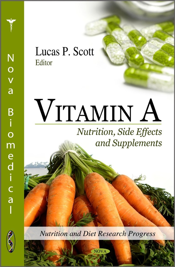 Vitamin A: Nutrition, bivirkninger og kosttilskud (Nutrition og kost forskning Progress)