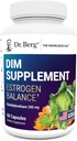 Dr. Berg DIM Supplement Østrogen Balance - Originalt østrogen supplement til kvinder med diindolylmethan til menstruelle symptomer & overgangsalder Relief & sort pepper til forbedret absorption - 60 kapsler