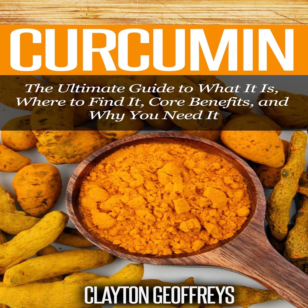 Curcumin: Den ultimative guide til hvad det er, Hvor man kan finde det, Kernefordele, og hvorfor du har brug for det