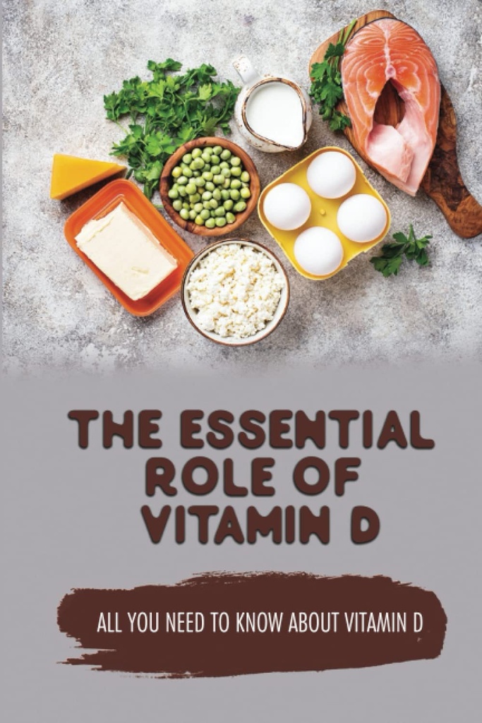 Den væsentlige rolle af D-vitamin: alt hvad du behøver at vide om D-vitamin