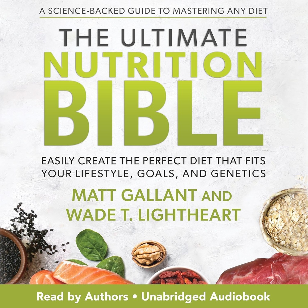 Ultimate Nutrition Bibel: Nemt skabe den perfekte kost, der passer til din livsstil, mål og genetik