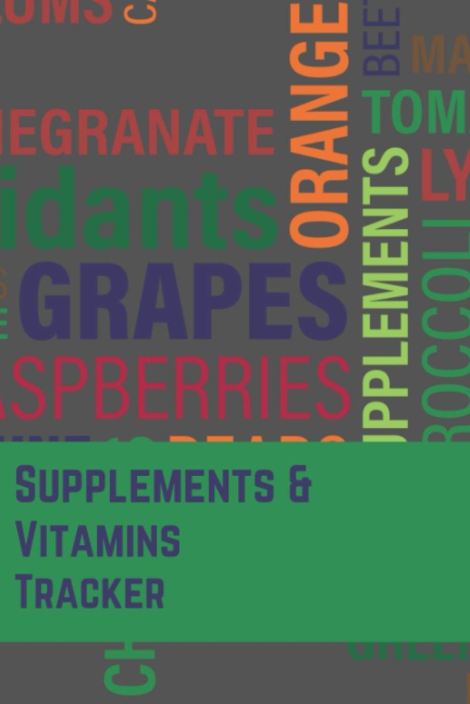 Kosttilskud og Vitaminer Tracker: Journal Notebook Organizer at holde Record og spor Kosttilskud & Vitaminer Dosering, Daily Checklist og Reminder,..., Sygeplejerske, Ældre (6 "x9" 120 Sider) -Paperback