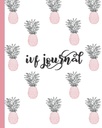 IVF Journal: Inspirativ Quotes- Lined Dagbog, Notebook, Organizer for Fertilitet Tracking, Graviditet Forberedelse & Conception. Sød pink & blå ananas design for kvinder forsøger at conceive.
