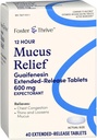 Foster & Thrive Chest Congestion Mucus Extended Release, 600 mg Guaifenesin Relieves Chest Congestion Årsag af Excess Mucus, (Sammenlign med Mucinex 12 timers udvidet Release), 40 tabletter