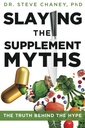 Slaying The Supplement Myths: The Truth Behind The Hype