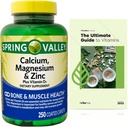 Calcium, Magnesium, Zink & Vitamin D3. Eksklusiv Vitamin Guide + Spring Valley Calcium, Magnesium & Zink Plus Vitamin D3 Caplets Kosttilskud, 250 Tæl